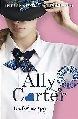 Carter Ally : United We Spy: Book 6 (Gallagher Girls) FREE Shipping Save £s • £3.27