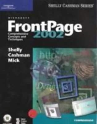 Microsoft FrontPage 2002: Comprehensive Concepts And Techniques • $9.16