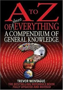 A To Z Of Almost Everything: A Compendium Of Gen... | Book | Condition Very Good • £6.65