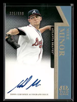 2011 Topps Tier One #OR-MM Mike Minor On The Rise Autographs #/699 • $7.99