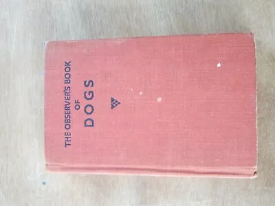 The Observer's Book Of Dogs (Clifford L.B. Hubbard) Pocket Series 1949 Vintage • £2