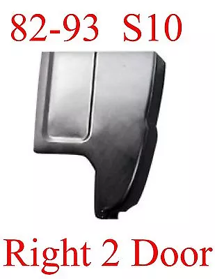 82 93 S10 RIGHT Cab Corner 2 Door Regular Cab Chevy GMC 1.2MM Thick 905-55R • $29