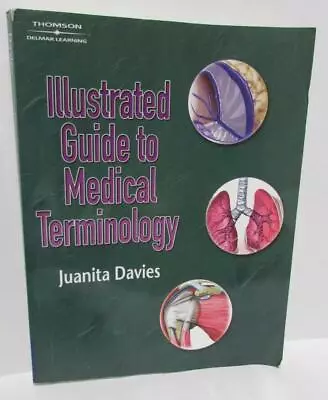 Illustrated Guide To Medical Terminology Book By Juanita Davies 2007 W/ Audio CD • $7.01