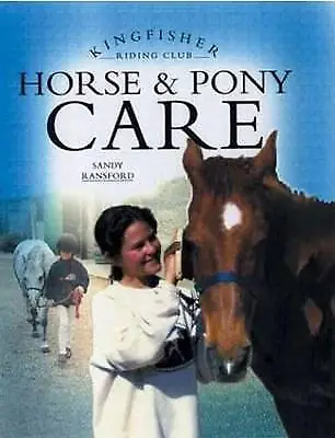 £2.96 • Buy Ransford, Sandy : Horse And Pony Care (Kingfisher Riding C Fast And FREE P & P