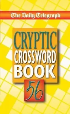 Daily Telegraph Cryptic Crossword Book 56 9781509893744 | Brand New • £9.99