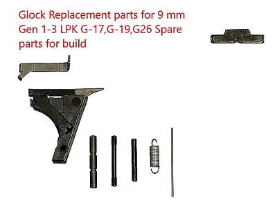 GL0CK Replacement Parts For 9 Mm Gen 1-3 LPK G-17G-19G26 (8 Pieces In Total) • $15.95