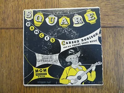 Carson Robison & His Square Dance Music – Square Dances - 7  2xEP G+/VG • $9.35