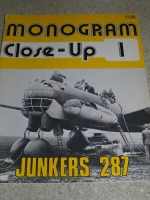 MONOGRAM CLOSE-UP 1: JUNKERS JU 287 By Thomas H. Hitchcock *Excellent Condition* • $63.95
