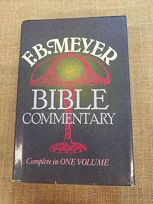 F. B. Meyer Bible Commentary : Complete In One Volume - H/B D/J • $32.95