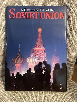 A Day In The Life Of The Soviet Union By Rick Smolan (Hardcover) • $75