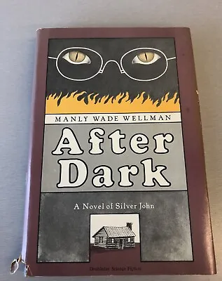 Vintage 1980 After Dark By Manly Wade Wellman A Novel Of Silver John HC BCE Book • $10