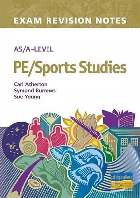 AS/A-Level PE/Sports Studies Exam Revision Notes Atherton CarlBurrows Symond • £3.50