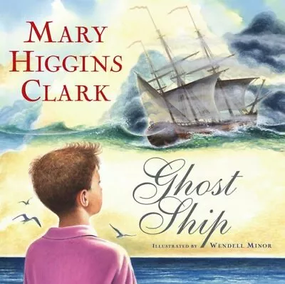 Ghost Ship Picture Book Mary Higgins Clark • $4.50