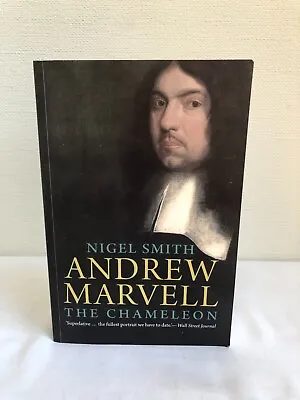 Andrew Marvell: The Chameleon By Nigel Smith (Paperback 2012) [HM] • £11.99