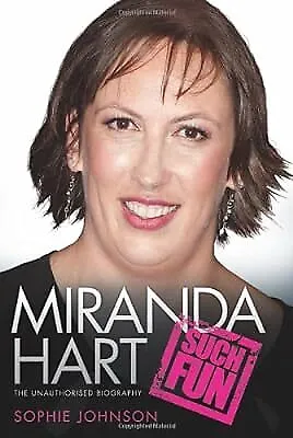 Miranda Hart - Such Fun Sophie Johnson Used; Good Book • £2.98