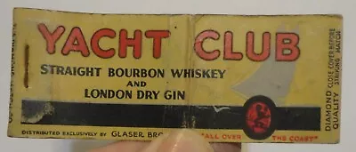C1930s Yacht Club Bourbon Whiskey Matchbook Cover Glaser Brothers • $10