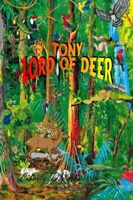 Tony Lord Of Deer.New 9781511443135 Fast Free Shipping<| • £16.05