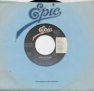 MICHAEL JACKSON  Gone Too Soon / Gone Too Soon Instrumental 45 From 1991 • $5.99