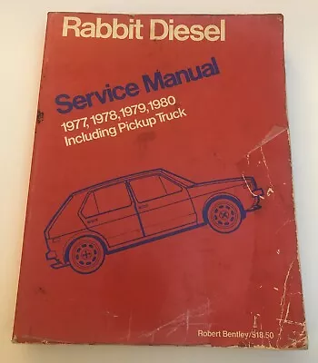 Robert Bentley Service Manual For 1977-1980 Volkswagen Rabbit Diesel Inc. Pickup • $39.99