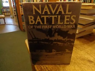 Naval Battles Of The First World War By Geoffrey Bennett • £10