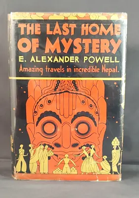 The Last Home Of Mystery By E. Alexander Powell 1929 Edition HC DJ • $18.75