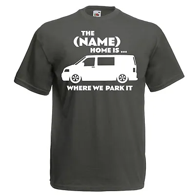 Home Is Where You Park It Camper T-shirt Personalised Camping Tshirt Campervan T • £11.99