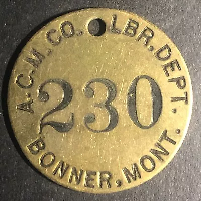 Anaconda Copper Mining Co. Bonner MONT MT Brass Tool Check Tag #230 Scarce • $24.99