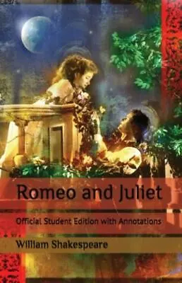 $4.85 • Buy Romeo And Juliet: Official Student Edition With Annotations