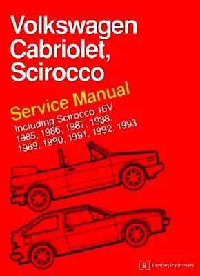 VW Cabriolet Scirocco Print Bentley Manual #VS93-85 To 93 Listed LATEST EDITION • $109