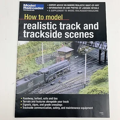Model Railroader Magazine How To Model Realistic Track And Trackside Scenes 2013 • $5