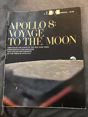VINTAGE LOOK MAGAZINE: Apollo 8 Voyage To The Moon  A LOOK Special   1969 • $15