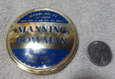 Vintage MANNING BOWMAN Model 54 Nose Badge   PARTS OR REPAIR • $9.95