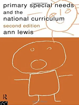 Primary Special Needs And The National Curriculum-Ann Lewis 9780415125826 • £3.12