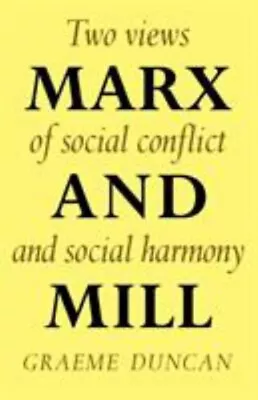 Marx And Mill : Two Views Of Social Conflict And Social Harmony G • $14.73