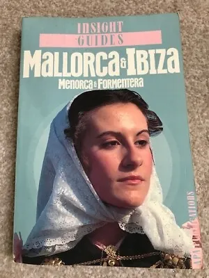 Insight Guide To Mallorca And Ibiza Book • £1.50