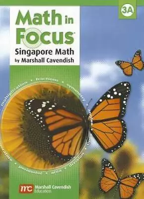 Math In Focus : The Singapore Approach  Student Book Grade 3A - GOOD • $5.44