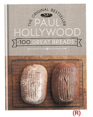 100 Great Breads The Original Bestseller By Paul Hollywood NEW • £20.99