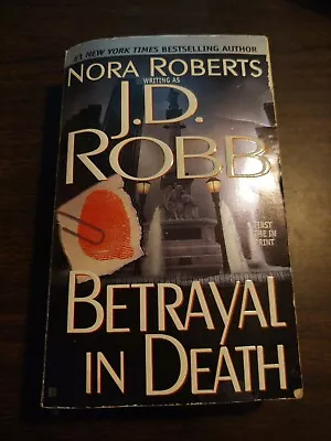 In Death Ser.: Betrayal In Death By J. D. Robb (2001 Mass Market) • $3.40