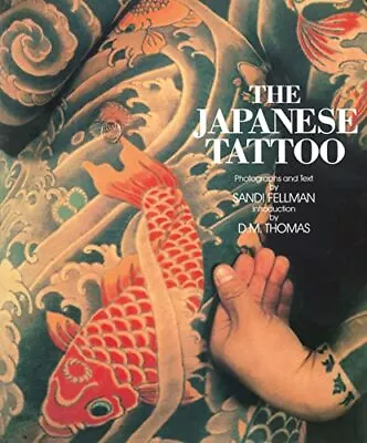 The Japanese Tattoo By Sandi Fellman Paperback Book The Cheap Fast Free Post • £14.99