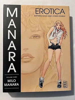 Manara Erotica Hc Oop Butterscotch And Other Stories Dark Horse Comics 2013 • $350