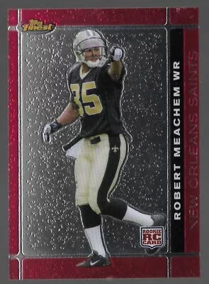 2007 Robert Meachem Topps Finest Football RC Rookie #136 New Orleans SAINTS • $1.57