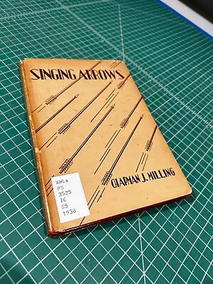 Singing Arrows 1938 Chapman J. Milling • $18
