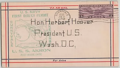 United States 1932 Airship USS Akron Navy First Flight Cover To President Hoover • $99.99