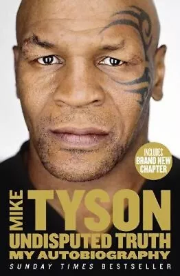 Undisputed Truth: My Autobiography By Mike Tyson: New • $27.04