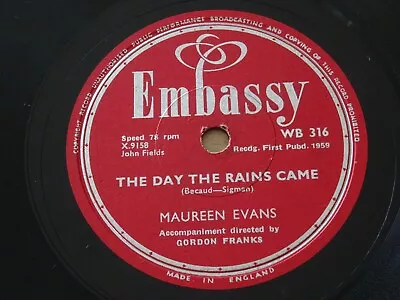 Maureen Evans - You Always Hurt The One You Love/rains Came 10  78 Rpm  E • £6