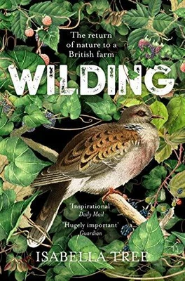 £7.99 • Buy Wilding: The Return Of Nature To A British Farm By Tree, Isabella Book The Cheap