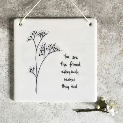 Hanging Porcelain East Of India Sign | 'You Are The Friend..' Friendship Gift • £7.95