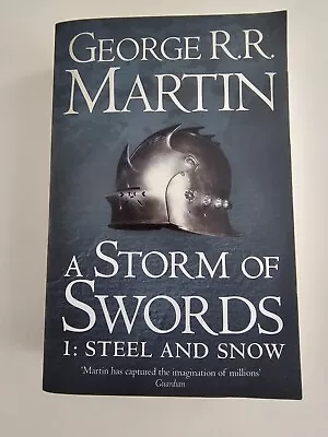 A Storm Of Swords: Part 1 Steel And Snow (Reissue) (A Song Of Ice And Fire Book • £3.99