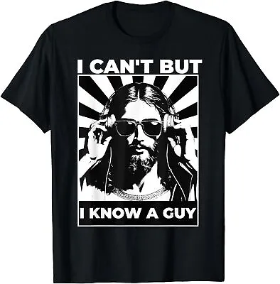I Can't But I Know A Guy Jesus T-shirt Jesus Humor T-shirt T-Shirt • $16.98