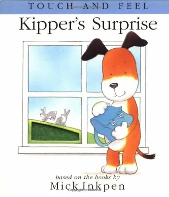 $9.93 • Buy Kipper's Surprise: Touch And Feel Book The Fast Free Shipping